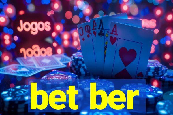 bet ber